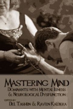 portada Mastering Mind: Dominants With Mental Illness and Neurological Dysfunction (en Inglés)