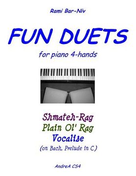 portada Fun Duets for Piano 4-Hands: Shmateh-Rag, Plain Ol' Rag, Vocalise on Bach Prelude No. 1 (en Inglés)