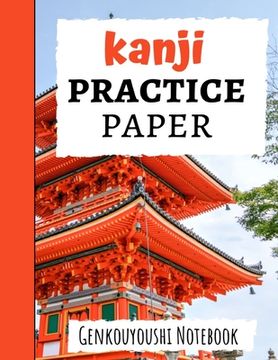 portada Kanji Practice Paper: Japanese Writing Notebook / Workbook, Genkouyoushi Paper, Gifts For Japan Lovers