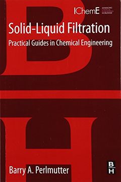 portada Solid-Liquid Filtration: Practical Guides in Chemical Engineering (en Inglés)