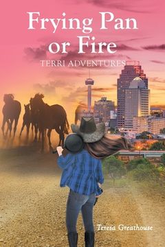 portada Frying Pan or Fire: Terri Adventures (in English)