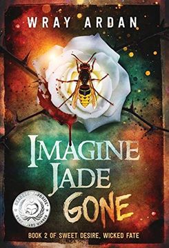 portada Imagine Jade Gone: Book 2 of Sweet Desire, Wicked Fate (en Inglés)