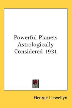 portada powerful planets astrologically considered 1931 (en Inglés)