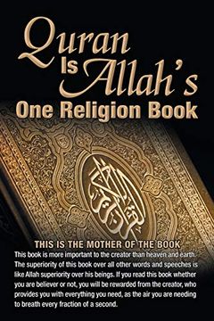 portada Quran is Allah's one Religion Book: The Only Creator Created Adam Without Mother or a Father Revealed. The Final Test (en Inglés)