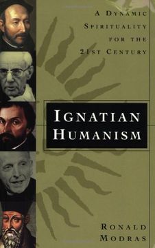 portada ignatian humanism,a dynamic spirituality for the 21st century (en Inglés)