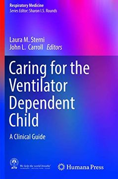 portada Caring for the Ventilator Dependent Child: A Clinical Guide (Respiratory Medicine)