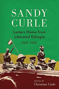 portada Sandy Curle: Letters Home From Liberated Ethiopia 1941-1945 (en Inglés)