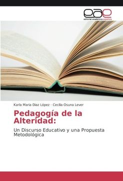 portada Pedagogía de la Alteridad:: Un Discurso Educativo y una Propuesta Metodológica