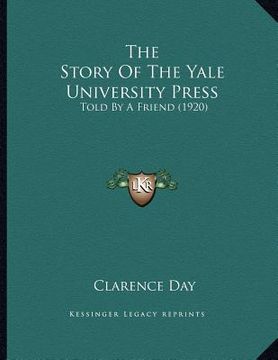portada the story of the yale university press: told by a friend (1920)