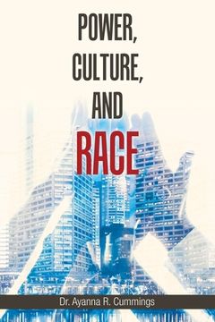 portada Power, Culture, and Race