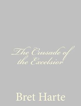 portada The Crusade of the Excelsior (in English)