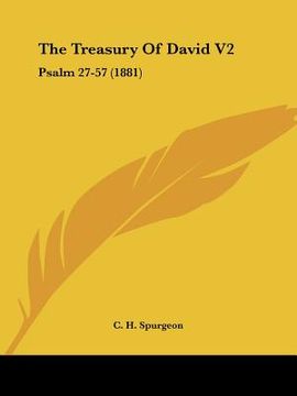 portada the treasury of david v2: psalm 27-57 (1881) (en Inglés)
