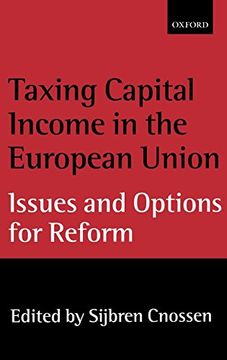 portada Taxing Capital Income in the European Union: Issues and Options for Reform (en Inglés)