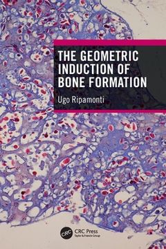 portada The Geometric Induction of Bone Formation [Soft Cover ] (in English)