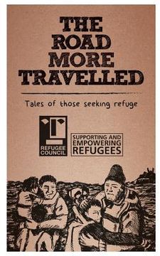 portada The Road More Travelled: Tales of Those Seeking Refuge (en Inglés)