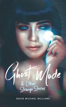 portada Ghost Mode & Other Strange Stories (en Inglés)