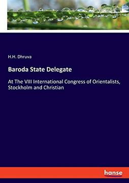 portada Baroda State Delegate: At the Viii International Congress of Orientalists, Stockholm and Christian 
