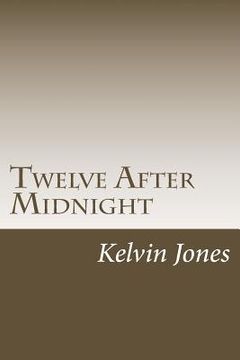 portada Twelve After Midnight: Twelve Stories Of Terror And The Supernatural (en Inglés)