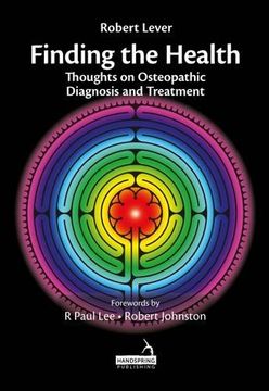 portada Finding the Health: Thoughts on Osteopathic Diagnosis and Treatment