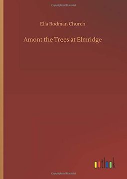 portada Amont the Trees at Elmridge (in English)
