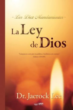 portada La Ley de Dios: The Law of God (Spanish)