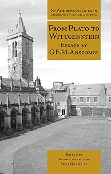 portada From Plato to Wittgenstein: Essays by G. Es M. Anscombe (st Andrews Studies in Philosophy and Public Affairs) 