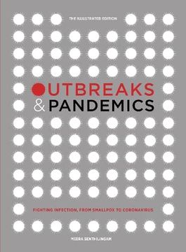 portada Outbreaks and Pandemics: Fighting Infection, From Smallpox to Coronavirus: The Illustrated Edition
