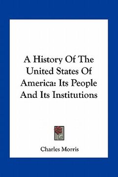 portada a history of the united states of america: its people and its institutions (en Inglés)