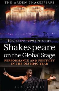 portada Shakespeare on the Global Stage: Performance and Festivity in the Olympic Year (en Inglés)