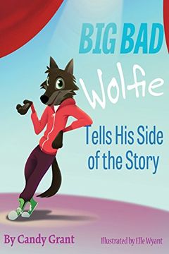 portada Big Bad Wolfie Tells His Side of the Story