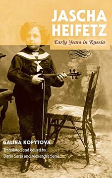 portada Jascha Heifetz: Early Years in Russia (Russian Music Studies) (en Inglés)