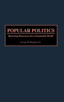 portada Popular Politics: Renewing Democracy for a Sustainable World 