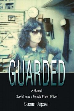 portada guarded: surviving as a female prison officer: a memoir (en Inglés)