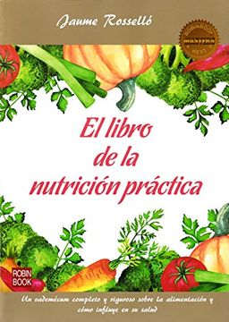 portada El Libro de la Nutrición Práctica (in Spanish)