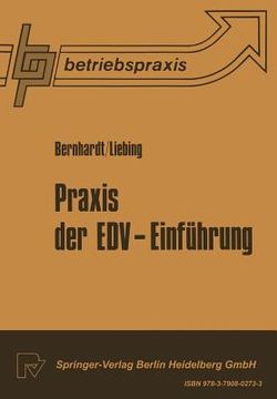 portada praxis der edv-einfa1/4hrung.: reihe betriebspraxis nr. 3 (en Alemán)