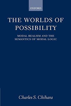 portada The Worlds of Possibility: Modal Realism and the Semantics of Modal Logic 