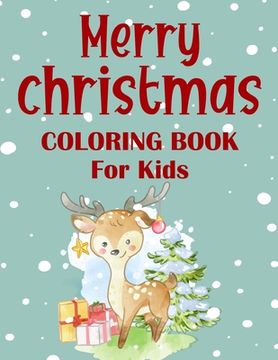 portada Merry christmas coloring book for kids.: Fun Children's Christmas Gift or Present for kids.Christmas Activity Book Coloring, Matching, Mazes, Drawing,
