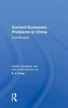 portada Current Economic Problems in China: Xue Muqiao (in English)