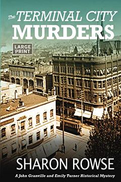 portada The Terminal City Murders (John Granville & Emily Turner Historical Mysteries: Large Print Editions) (in English)