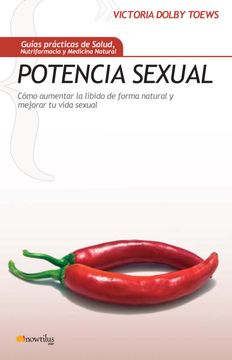 portada Potencia Sexual: Como Aumentar la Libido de Forma Natural y Mejor ar tu Vida Sexual