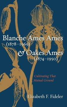 portada Blanche Ames Ames (1878-1969) and Oakes Ames (1874-1950) (en Inglés)