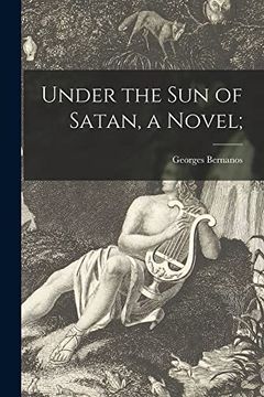 portada Under the sun of Satan, a Novel; (in English)