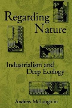 portada regarding nature: industrialism and deep ecology (en Inglés)
