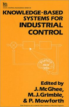 portada Knowledge-Based Systems for Industrial Control (Control, Robotics and Sensors) (in English)