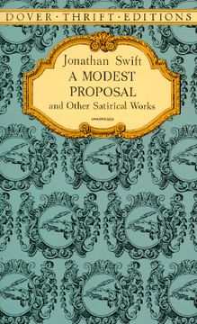 portada A Modest Proposal and Other Satirical Works 