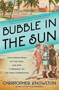 portada Bubble in the Sun: The Florida Boom of the 1920S and how it Brought on the Great Depression (in English)
