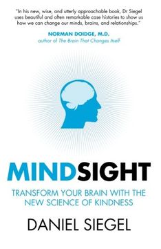mindsight: transform your brain with the new science of empathy
