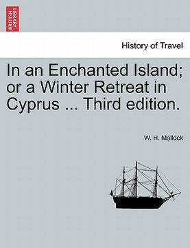 portada in an enchanted island; or a winter retreat in cyprus ... third edition. (en Inglés)