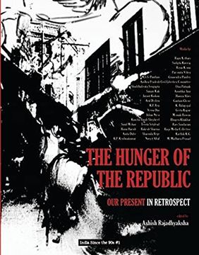 portada The Hunger of the Republic – our Present in Retrospect (India Since the 90S) (en Inglés)