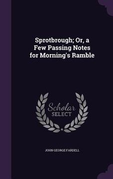 portada Sprotbrough; Or, a Few Passing Notes for Morning's Ramble (en Inglés)